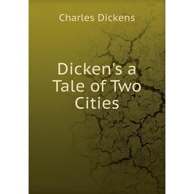 

Книга Dicken's a Tale of Two Cities
