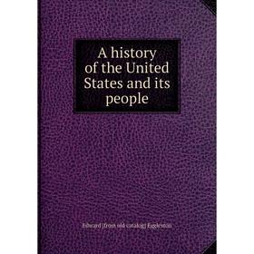 

Книга A history of the United States and its people