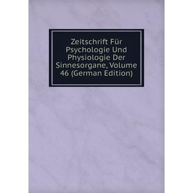 

Книга Zeitschrift Für Psychologie Und Physiologie Der Sinnesorgane, Volume 46 (German Edition)