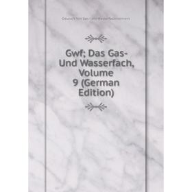 

Книга Gwf; Das Gas- Und Wasserfach, Volume 9 (German Edition)