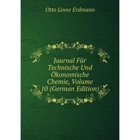 

Книга Journal Für Technische Und Ökonomische Chemie, Volume 10