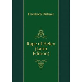 

Книга Rape of Helen (Latin Edition)