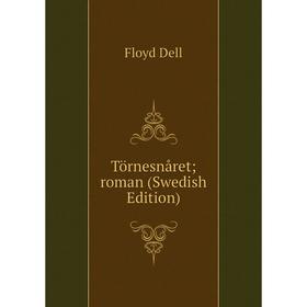 

Книга Törnesnåret; roman (Swedish Edition)