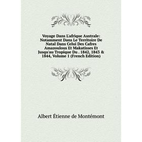 

Книга Voyage Dans L'afrique Australe