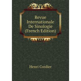 

Книга Revue Internationale De Sinologie (French Edition)