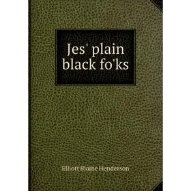 

Книга Jes' plain black fo'ks