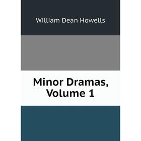 

Книга Minor Dramas, Volume 1