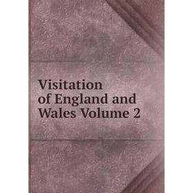 

Книга Visitation of England and Wales Volume 2