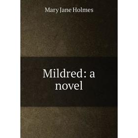 

Книга Mildred: a novel