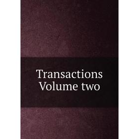 

Книга Transactions Volume two