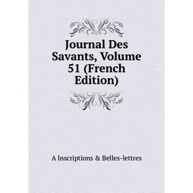 

Книга Journal Des Savants, Volume 51