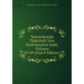 

Книга Natuurkundig Tijdschrift Voor Nederlandsch Indië, Volumes 67-69