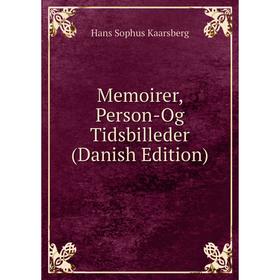 

Книга Memoirer, Person-Og Tidsbilleder (Danish Edition)