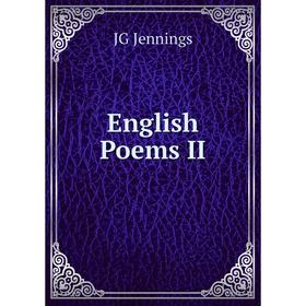 

Книга English Poems II. JG Jennings