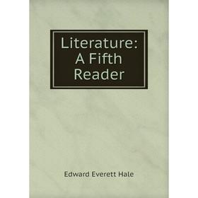 

Книга Literature: A Fifth Reader