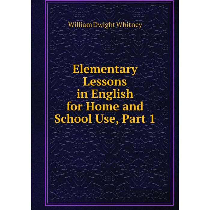 Книга elementary. Elementary Lessons 1.