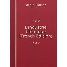 

Книга L'industrie Chimique