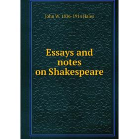 

Книга Essays and notes on Shakespeare