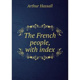 

Книга The French people, with index