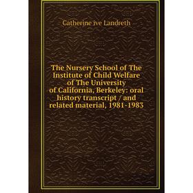 

Книга The Nursery School of The Institute of Child Welfare of The University of California, Berkeley