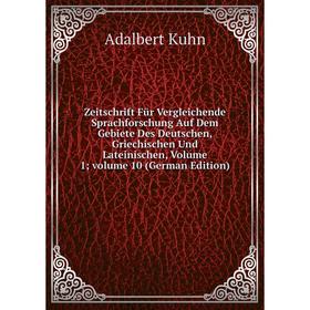 

Книга Zeitschrift FUr Vergleichende Sprachforschung Auf Dem Gebiete Des Deutschen, Griechischen Und Lateinischen