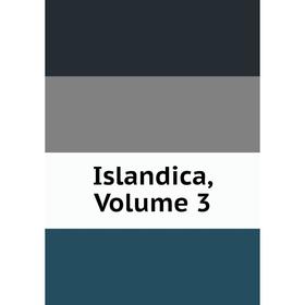 

Книга Islandica, Volume 3