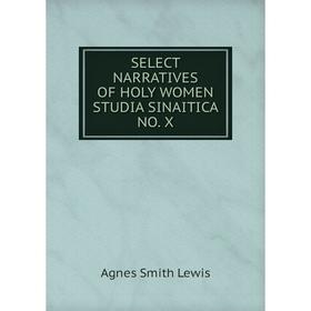 

Книга Select Narratives of holy women studia sinaitica