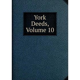 

Книга York Deeds. Volume 10