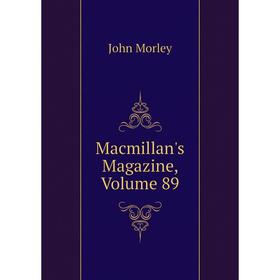 

Книга Macmillan's Magazine, Volume 89