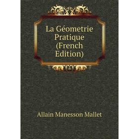 

Книга La Géometrie Pratique