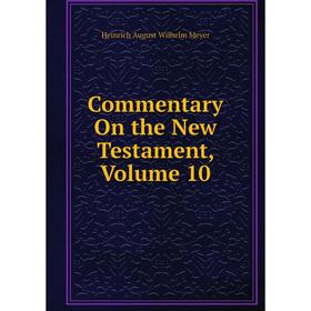 

Книга Commentary On the New Testament, Volume 10