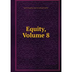 

Книга Equity, Volume 8