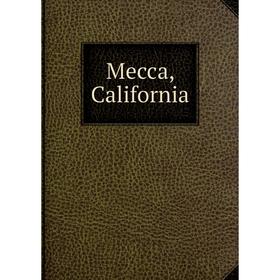 

Книга Mecca, California