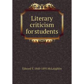 

Книга Literary criticism for students