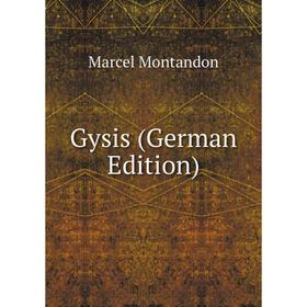 

Книга Gysis (German Edition)
