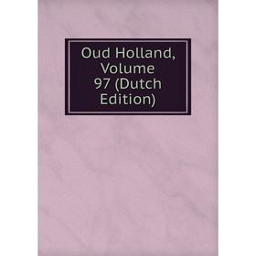 

Книга Oud Holland, Volume 97