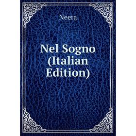 

Книга Nel Sogno