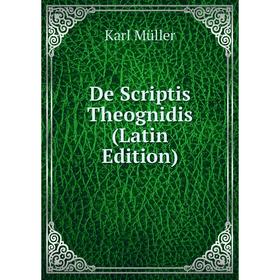 

Книга De Scriptis Theognidis (Latin Edition)