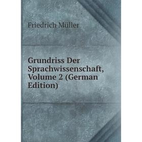 

Книга Grundriss Der Sprachwissenschaft, Volume 2 (German Edition)