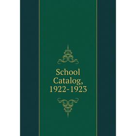 

Книга School Catalog, 1922-1923