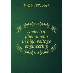 

Книга Dielectric phenomena in high voltage engineering