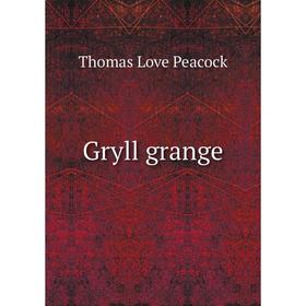 

Книга Gryll grange