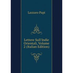 

Книга Lettere Sull'Indie Orientali, Volume 2