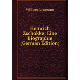 

Книга Heinrich Zschokke: Eine Biographie (German Edition)