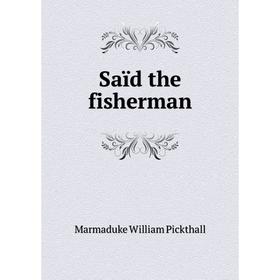 

Книга Saïd the fisherman