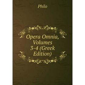 

Книга Opera Omnia, Volumes 3-4 (Greek Edition)
