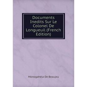 

Книга Documents Inedits Sur Le Colonel De Longueuil (French Edition)