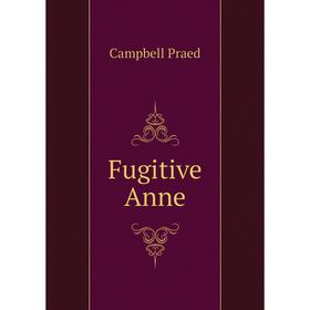 

Книга Fugitive Anne