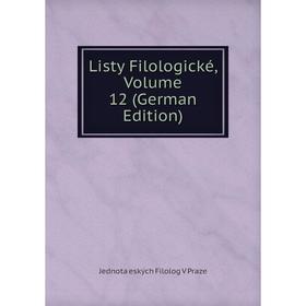 

Книга Listy Filologické, Volume 12