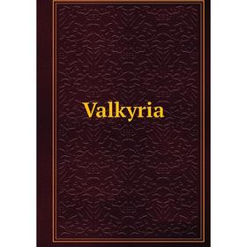 

Книга Valkyria